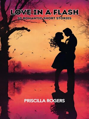 cover image of Love In a Flash--50 Romantic Short Stories